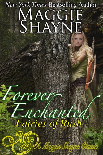 Forever Enchanted (Fairies of Rush Book 2)