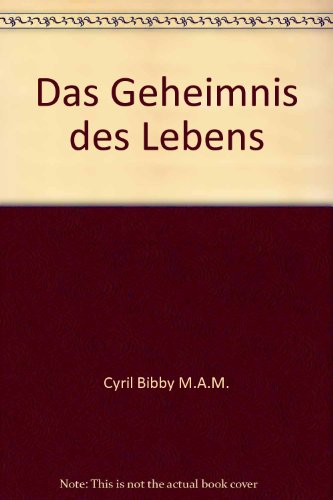 Das Geheimnis des Lebens
