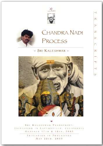 Chandra Nadi Process (Sri Kaleshwar Transcript)
