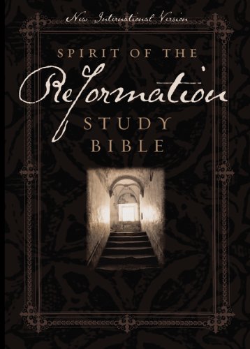 NIV Spirit of the Reformation Study Bible: The Life-Changing Power of God's Word