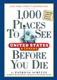 1,000 Places to See in the United States and Canada Before You Die, updated ed.