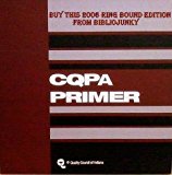 The Quality Process Analyst Primer--CQPA Primer (QUALITY COUNCIL OF INDIANA) 2006 Edition