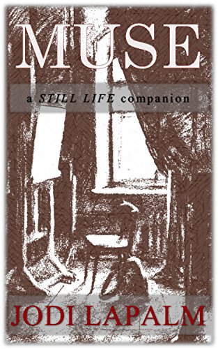 Muse: a Still Life companion (Still Life series, Book 2)