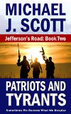 Patriots and Tyrants (Jefferson's Road Book 2)