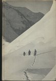 Mountaineering - the Freedom of the Hills