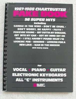 1987-1988 Chartbuster Fake Book. For Voice, Piano, Guitar, Electronic Keyboards, & All C Instruments