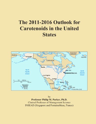The 2011-2016 Outlook for Carotenoids in the United States