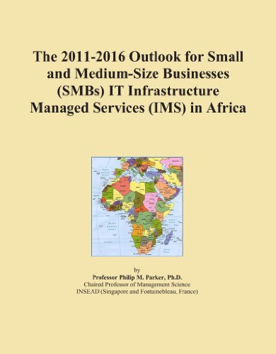 The 2011-2016 Outlook for Small and Medium-Size Businesses (SMBs) IT Infrastructure Managed Services (IMS) in Africa