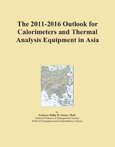 The 2011-2016 Outlook for Calorimeters and Thermal Analysis Equipment in Asia