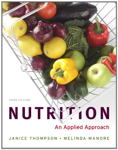 Nutrition: An Applied Approach (3rd Edition)
