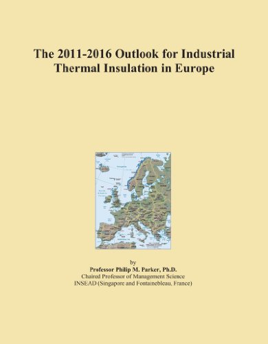 The 2011-2016 Outlook for Industrial Thermal Insulation in Europe