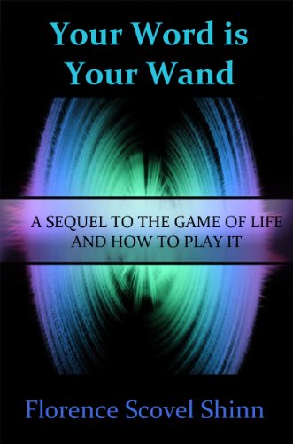 Your Word is Your Wand by Florence Scovel Shinn