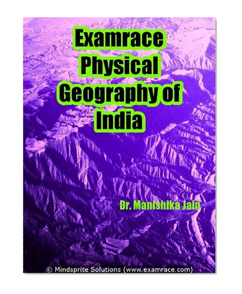 Examrace Physical Geography of India (Examrace Geography Series)