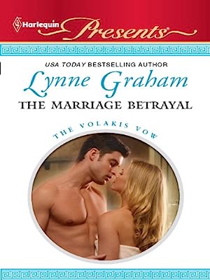 The Marriage Betrayal (The Volakis Vow)