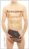 Kingdom Eunuch, "A Dialgoue About Sexuality And The Kingdom Of God."