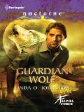 Guardian Wolf (Alpha Force Book 3)