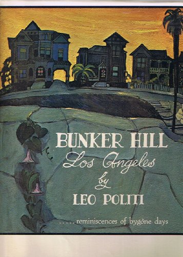 Bunker Hill Los Angeles: Reminiscences of Bygone Days