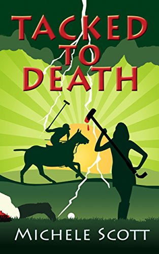 Tacked to Death (The Michaela Bancroft Suspense Series Book 3)