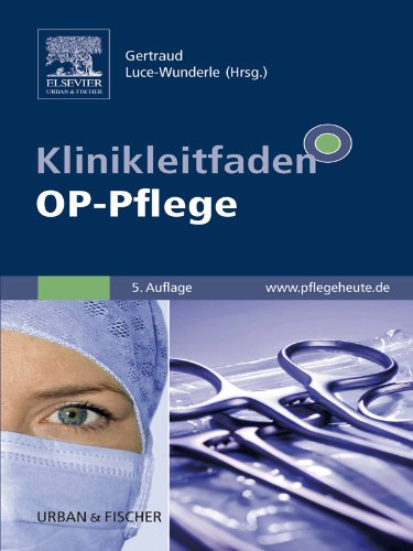 Klinikleitfaden OP-Pflege (German Edition)