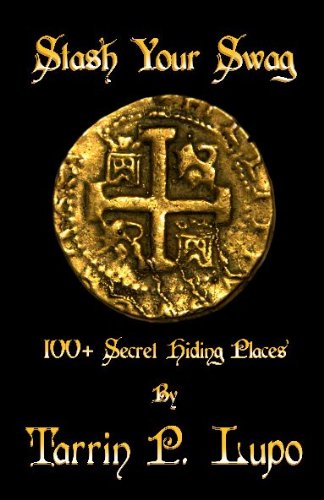 Stash Your Swag -  100+ Secret Hiding Places - Reference Handbook and Manual for Secret Hiding Places and Puzzles