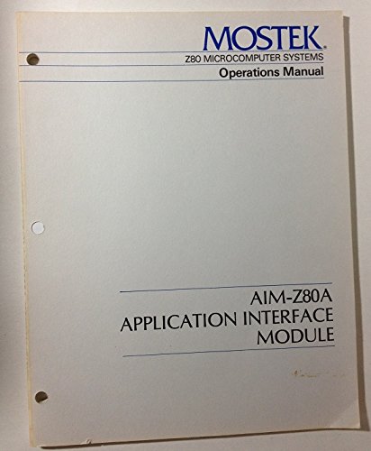 Mostek Z80 Microcomputer Systems Operations Manual - AIM-Z80A Application Interface Module - Pub. #MK79649 (MK79649)