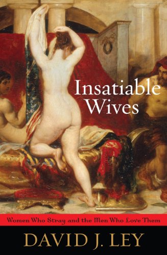 Book Cover Insatiable Wives: Women Who Stray and the Men Who Love Them