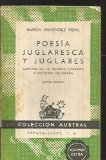 PoesÃ­a Juglaresca Y Juglares. Aspectos De La Historia Literaria Y Cultural De EspaÃ±a (I. Los Juglares En General -Ii. Noticia General De Los Juglares De EspaÃ±a, Especialmente De Los Cantores De LÃ­ric (Coleccion Austral 300, Ensayos y Filosofia)