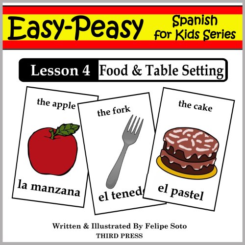 Spanish Lesson 4: Food & Table Setting (Easy-Peasy Spanish For Kids Series)