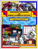 Techniques on Using Automotive Diagnostic Equipment (Diagnostic Strategies of Modern Automotive Systems Book 6)