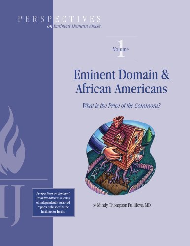 Eminent Domain and African Americans: What is the Price of the Commons? (Perspectives on Eminent Domain Abuse Book 1)