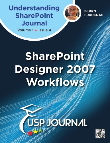 SharePoint Designer 2007 Workflows - Understanding SharePoint Journal Vol 1 Issue 4