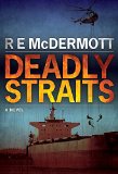 Deadly Straits (A Tom Dugan Novel)