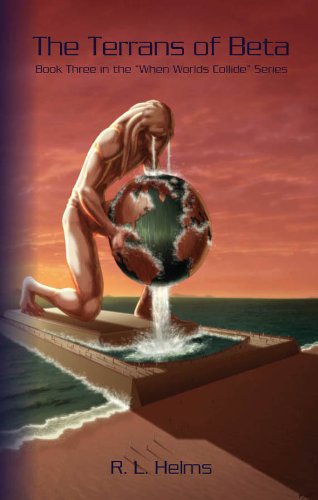 The Terrans of Beta (When Worlds Collide Book 3)