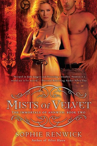 Mists of Velvet: The Immortals of Annwyn: Book Two (Annwyn Chronicles)