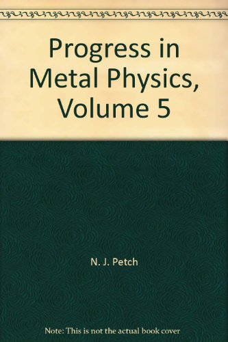 Progress in Metal Physics, Volume 5