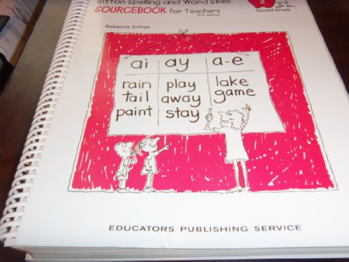 Rebecca Sitton's Sourcebook for Teaching Spelling and Word Skills for Second Grade Teachers Level 2 Third Edition