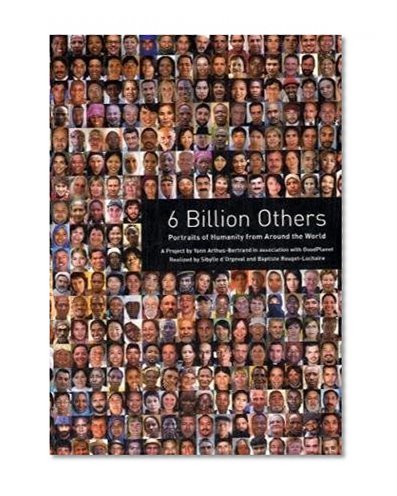 Book Cover 6 Billion Others: Portraits of Humanity from Around the World