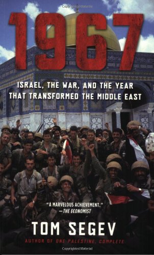1967: Israel, the War, and the Year that Transformed the Middle East