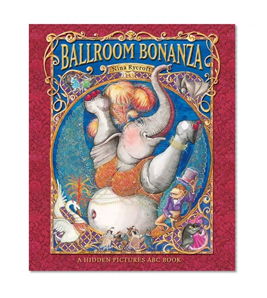 Ballroom Bonanza: A Hidden Pictures ABC Book