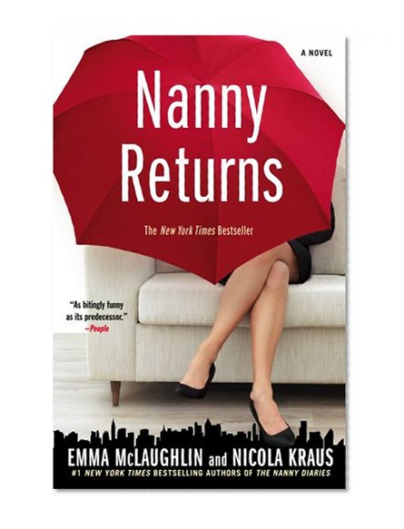 Nanny Returns: A Novel
