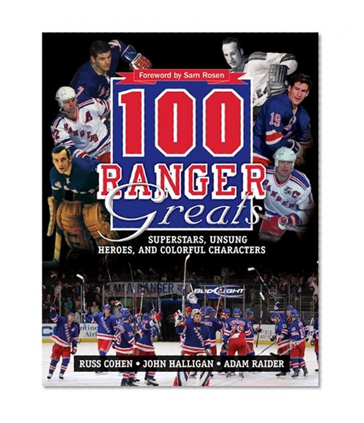 100 Ranger Greats: Superstars, Unsung Heroes and Colorful Characters