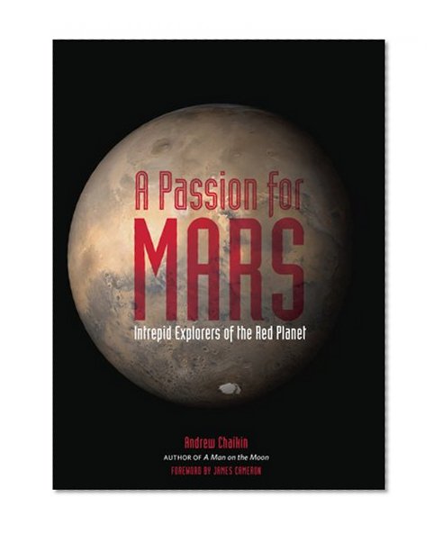 Book Cover A Passion for Mars: Intrepid Explorers of the Red Planet