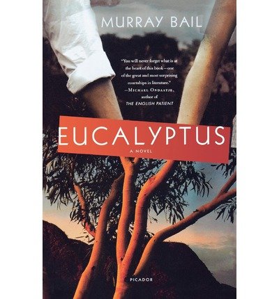 [ [ [ Eucalyptus [ EUCALYPTUS ] By Bail, Murray ( Author )Aug-21-2007 Paperback