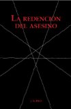 La RedenciÃ³n del Asesino (Spanish Edition)