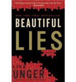 Beautiful Lies [ BEAUTIFUL LIES ] By Unger, Lisa ( Author )Dec-05-2006 Paperback