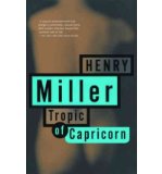 [ [ [ Tropic of Capricorn[ TROPIC OF CAPRICORN ] By Miller, Henry ( Author )Jan-13-1994 Paperback