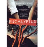 [ [ [ Eucalyptus [ EUCALYPTUS ] By Bail, Murray ( Author )Aug-21-2007 Paperback