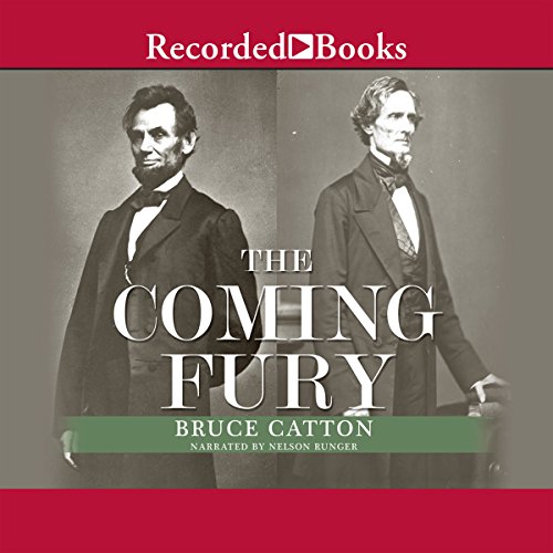 The Coming Fury: The Centennial History of the Civil War, Volume 1