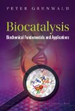 Biocatalysis:Biochemical Fundamentals and Applications