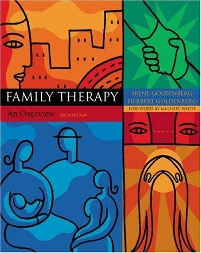 Family Therapy - An Overview By Goldenberg & Goldenberg (6th, Sixth Edition)